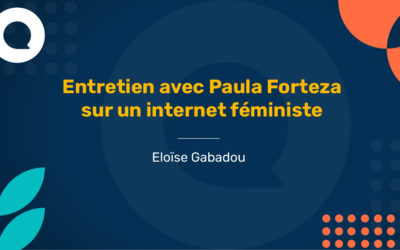 Entretien avec Paula Forteza sur un internet féministe