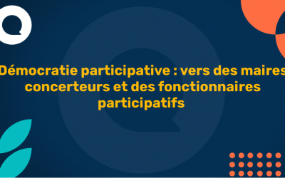 Démocratie participative, vers des maires concerteurs et fonctionnaires participatifs
