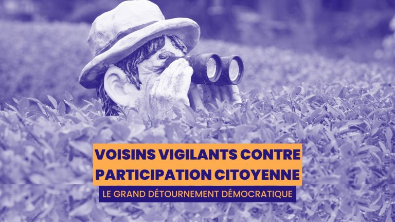 Voisins vigilants contre participation citoyenne